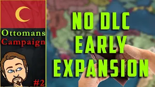 [EU4] Early Game Expansion without DLCs? - Ottomans Campaign