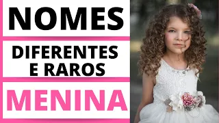 NOMES DIFERENTES E RAROS FEMININOS