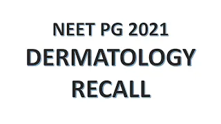 Dermatology NEET PG 2021 Recall Questions with answers | Crazy Medicine