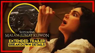 SUZANNA MALAM JUMAT KLIWON | EXTENDED TRAILER - BREAKDOWN DETAILS & TRIVIA