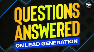 10 Questions Answered On Lead Generation