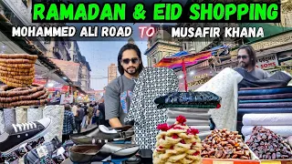 Ramadan Eid Shopping | Mohammed Ali Road To  Manish Market | Musafir Khana | Ramadan 2024 | Shopping