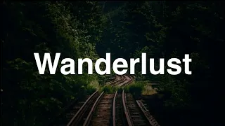 Wanderlust - English Word - Meaning - Examples