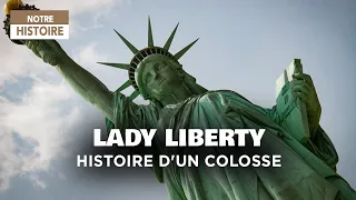 Lady liberty, story of a colossus - Statue of Liberty - Documentary history architecture MG