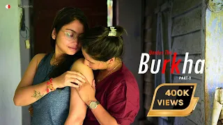 UNDER THE BURKHA | Part -2 | LESBIAN |