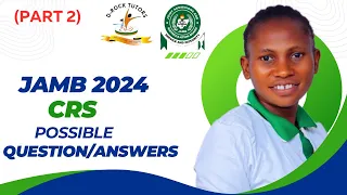 JAMB 2024 POSSIBLE CRS QUESTIONS/ANSWERS (Part 2)