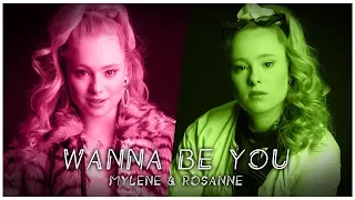 Wanna Be You - Mylène & Rosanne (Official video)