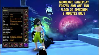 Moonlord Gameplay Frozen ABN & TKN F22 Speedrun 2 Minutes Only