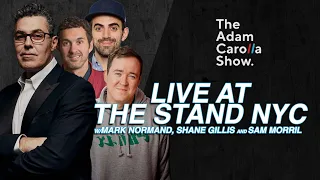 Live at The Stand NYC w/ Mark Normand, Shane Gillis & Sam Morril | The Adam Carolla Show 07/21/2022