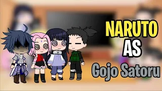 Naruto friends react to naruto as Gojo Satoru||au|| naruto x jujutsu kaisen||