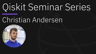 Progress Towards Quantum Error Correction with the Surface Code |  Qiskit Seminar Series