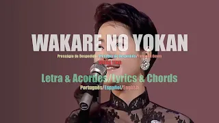 Wakare No Yokan-Letra & Acordes/Lyrics & Chords-Tra. Português/Español/English