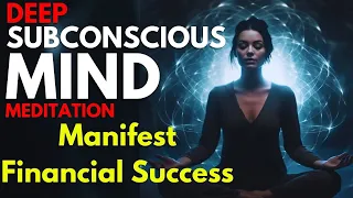 Subconscious Mind Reprogramming ➤ Money | Success | Abundance | Wealth Creation