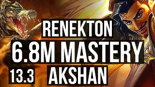 RENEKTON vs AKSHAN (TOP) | 6.8M mastery, 1700+ games, 6 solo kills | KR Grandmaster | 13.3