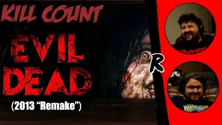 Evil Dead (2013 "Remake") KILL COUNT - @DeadMeat | RENEGADES REACT