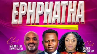 EPHPHATHA, DAY 1 | NJEMBELLE EKWE NJOH | 8TH MAY, 2024