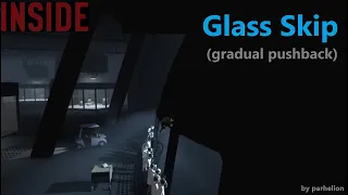 Playdead's INSIDE - Glass Skip (over 1min30sec time save) - by Parhelion