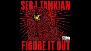 Figure It Out (Clean Version) - Serj Tankian