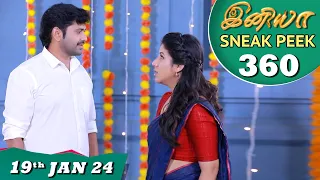 Iniya Serial | EP 360 Sneak Peek | 19th Jan 2024 | Alya Manasa | Rishi | Saregama TV Shows Tamil