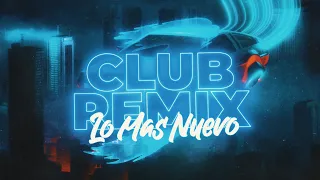 • CLUB REMIX VOL. 3 • 🍹LO MAS NUEVO 2022 | MAYO🍹 [LukkasRmx]