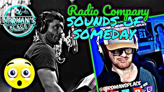 RADIO COMPANY "SOUNDS OF SOMEDAY" - REACTION VIDEO - SINGER REACTS