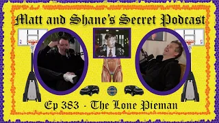 Ep 383 - The Lone Pieman