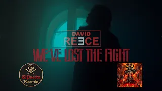 DAVID REECE - We've lost the fight (2024) // official Clip // El-Puerto-Records