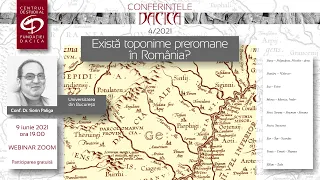 Există toponime preromane în România? | Sorin Paliga. Conferințele DACICA 4/2021