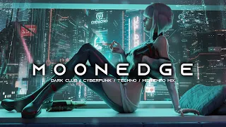 MOONEDGE - Dark Clubbing / Cyberpunk / Dark Techno / Midtempo Bass / EBM Mix