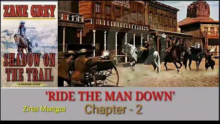 RIDE THE MAN DOWN - 2 | Western fiction by Zane Grey