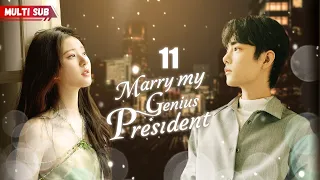 Marry My Genius President💘EP11 | #zhaolusi | Female president had her ex's baby, but his answer was