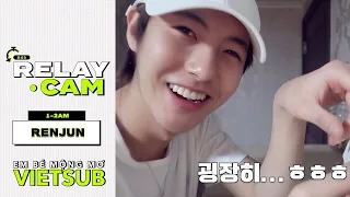 [VIETSUB] ⏱RENJUN : 1-2AM｜NCT 24hr RELAY CAM