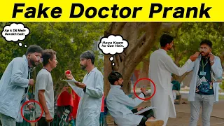 Fake Doctor Prank in Pakistan -Hassan Shah - Sharik Shah Pranks