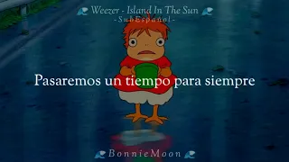 🌊 Weezer - Island in the sun (Sub Español) Ponyo 🌊