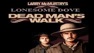 "Lonesome Dove"  Dead Man's Walk (1996) Film: American Western