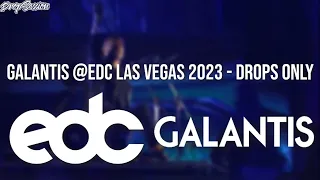 Galantis @EDC Las Vegas 2023 - Drops Only