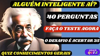 ✅😃😃 QUIZ CONHECIMENTOS GERAIS 40 PERGUNTAS RESPOSTAS TESTE VIRTUAL QUIZ 2023 #40