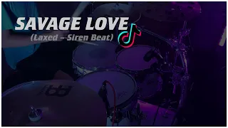 Savage Love (Laxed Siren Beat) - Jason Derulo | Drum Cover