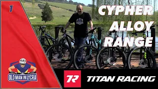 Oldmaninlycra | Titan Racing Review | Cypher Alloy Range