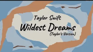 Taylor Swift - Wildest Dreams(Taylor's Version) [Lyric]