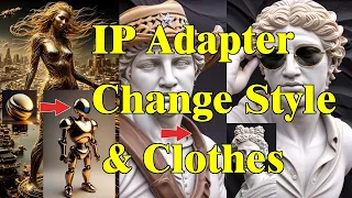 Guide to Change Image Style and Clothes using IP Adapter in A1111