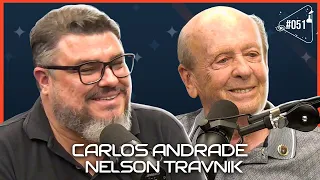 NELSON TRAVNIK E CARLOS ANDRADE - Ciência Sem Fim #51