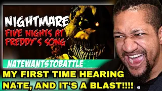 Reaction to NateWantsToBattle: Nightmare [FNaF LYRIC VIDEO] FNaF Song