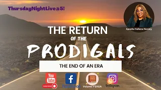 The Return of the Prodigals-Pt18 | ThursdayNighLive@5! with Apostle Hellena Horsley