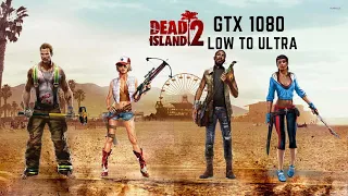 GTX 1080 - Dead Island 2- 1080p 2k 4k All Settings Tested