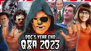 Doc's YEAR END Q&A 2023 | YOUR Questions ANSWERED!