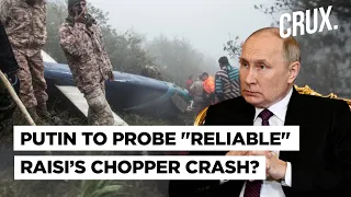 Putin Offers Help To Find “True Cause” Of Raisi’s Chopper Crash As West Preps For “Volatile” Iran
