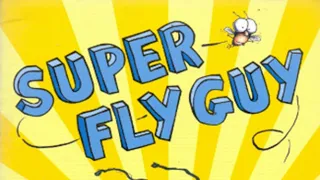 Super Fly Guy! Read Aloud