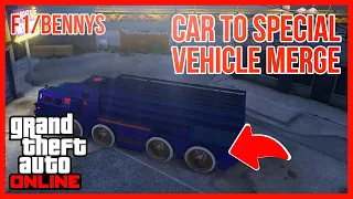 GTA 5 ONLINE | CAR TO FACILITY SPECIAL VEHICLES MERGE | F1/BENNYS *EASY* MODDED SPECIAL VEHICLES