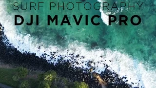 DJI Mavic Pro - Surf Photography with a Drone